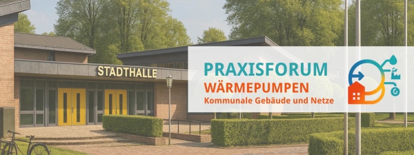 Praxisforum in Himmelkron: Wärmepumpen für Kommunale Gebäude und Netze